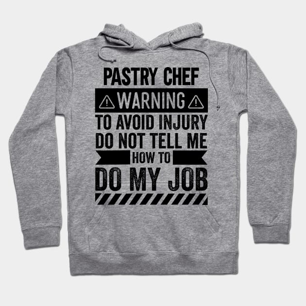 Pastry Chef Warning Hoodie by Stay Weird